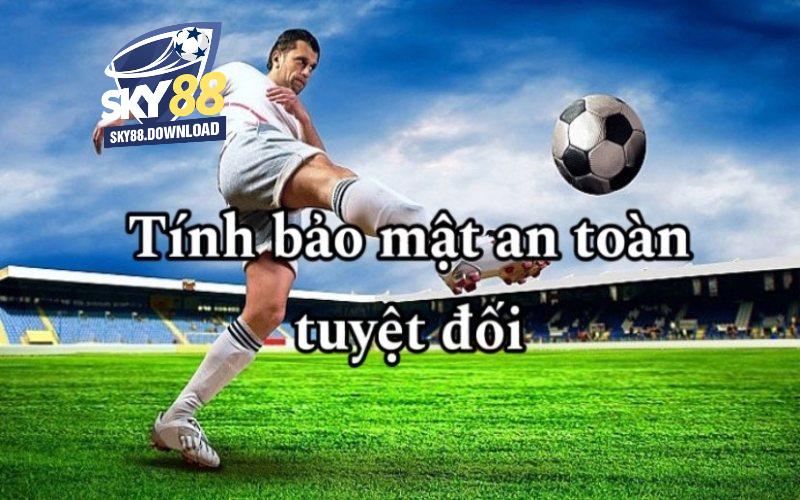 Sky88 với tính bảo mật tuyệt đối